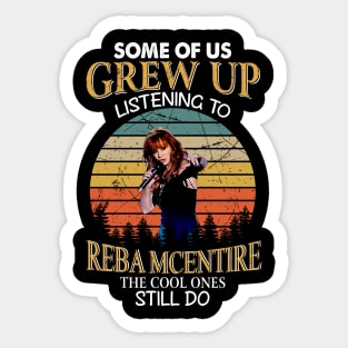 Some Of Us Grew Up Listening To Reba Mcentire The Cool Ones Still Do Vintage Sticker